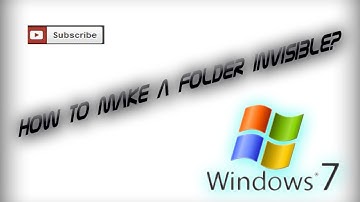 How To Make A Folder Invisible/How To Hide Secret Files On The Desktop | Windows 7