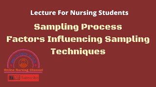 Sampling Process and Factors Influencing Sampling Techniques