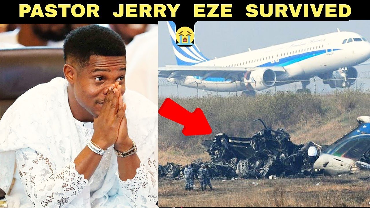 Пастор Джерри Эзе поделился шокирующими свидетельствами о авиакатастрофе.