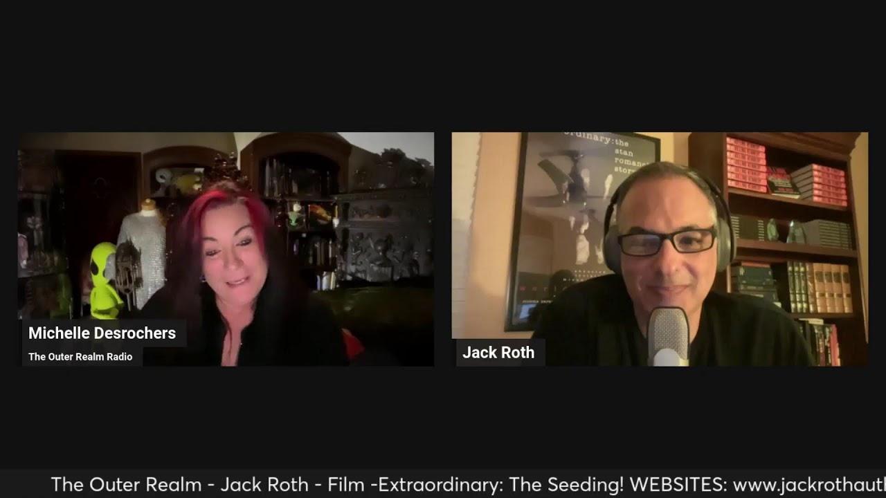 The Outer Realm Radio - Jack Roth - Film -Extraordinary: The Seeding