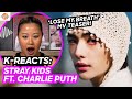 REACTING TO STRAY KIDS FT. CHARLIE PUTH &#39;LOSE MY BREATH&#39; MV TEASER