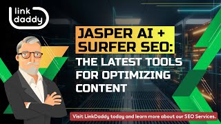 JASPER AI + SURFER SEO - THE LATEST TOOLS FOR OPTIMIZING CONTENT