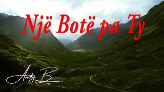 Një Botë Pa Ty
