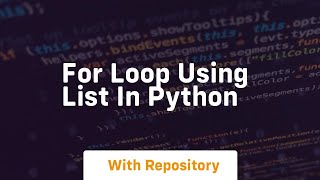 for loop using list in python Information