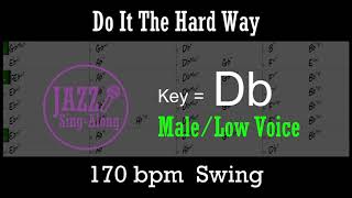 Do It The Hard Way (Chet Baker version) - with Intro + Lyrics in Db (Male) - Jazz Sing-Along