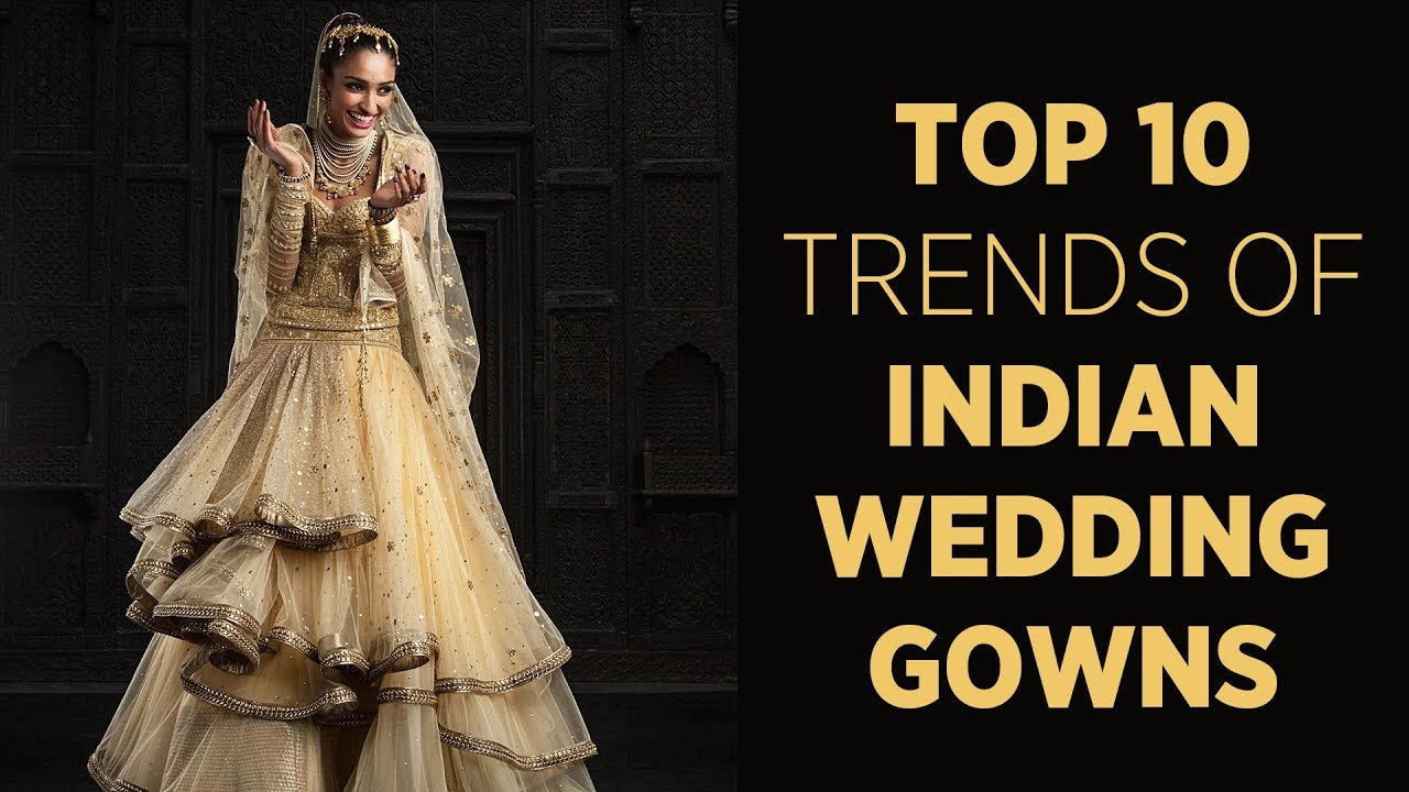 Trendy Indian Bridal Gowns | The Latest ...