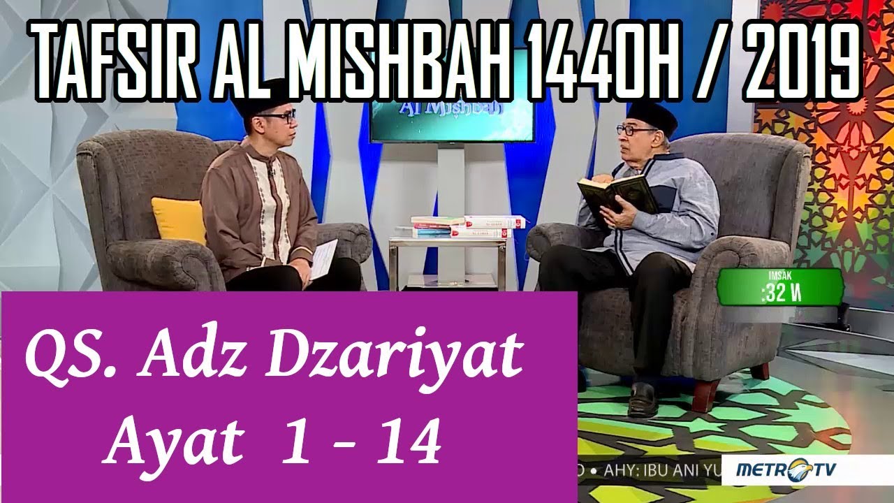 1440H Surat #51 Adz Dzariyat Ayat 1-14 Tafsir Al Misbah MetroTV
