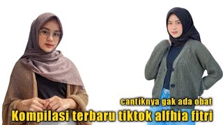 Kompilasi Terbaru Tiktok Fhia Alfhiafitri