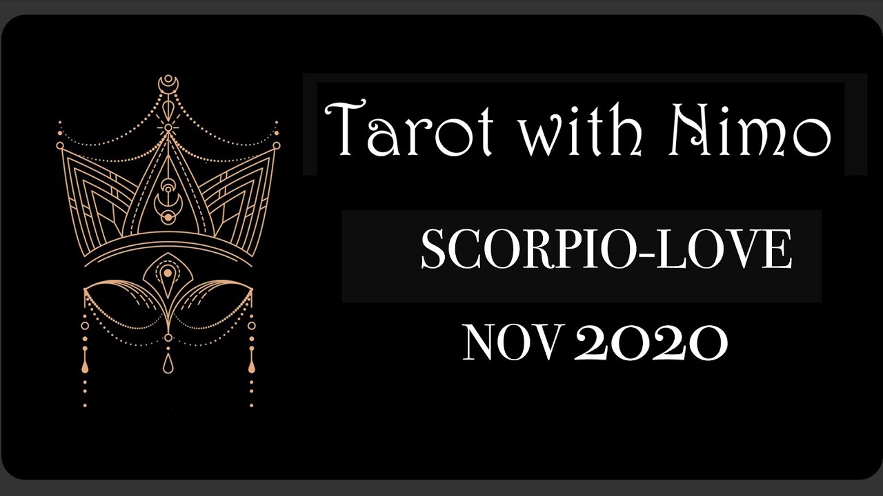 Scorpio Love, they want to marry you. November 2020