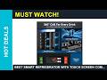 Best Smart Refrigerator with Touch Screen Commercial Beverage Refrigerator 56 Cu Ft