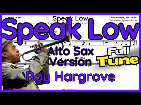 Speak Low - Roy Hargrove - Alto Sax Version in Eb (+ Backing Track)