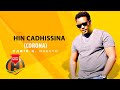 Kabir G Hageyo Hin Cadhisina Corona New Ethiopian Music 2020 Official Video Kabir G Hageyo Hin Cadhisina Corona New Ethiopian Music 2020 Official Video