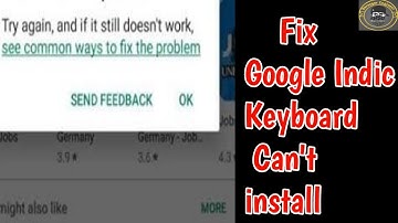 Try again and if still does not work | Fix Google Indic Keyboard Can