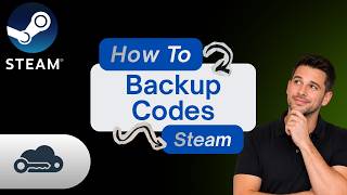 How to Get Backup Steam Guard Recovery Codes (Step-by-Step Guide)