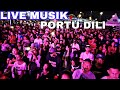 Live Musik Paling Rameh Iha Dili Maun Ego Lemos Konser Iha Portu Dili Rai Rahun Suar