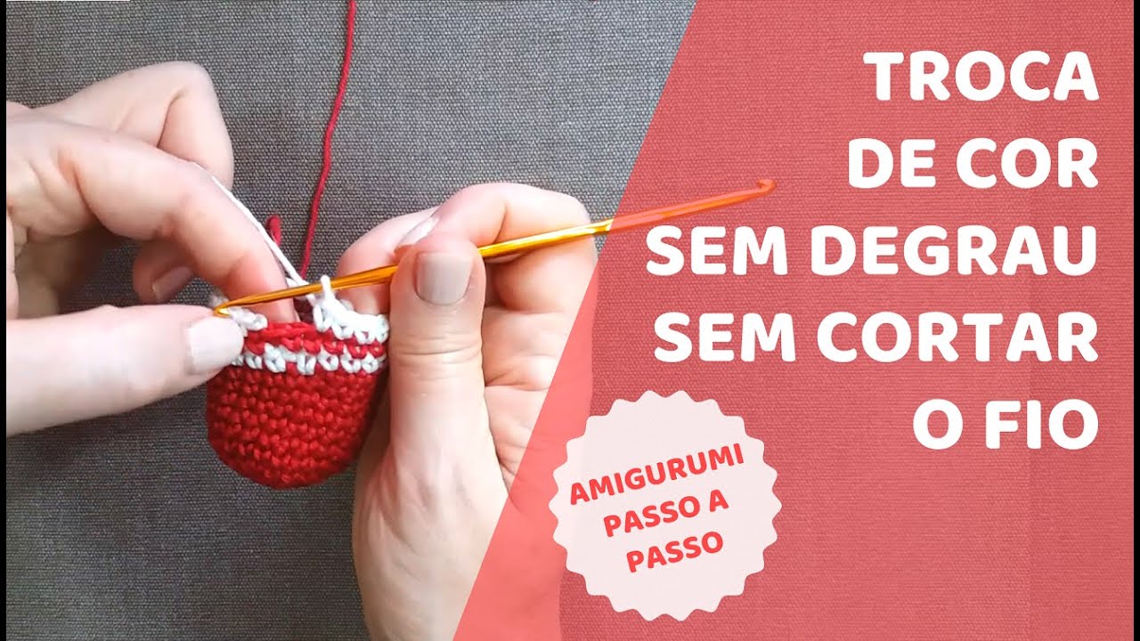 Troca de Cor sem Degrau - Amigurumi