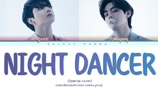 JUNGKOOK & TAEHYUNG (AI) - NIGHT DANCER - (Spanish Cover) ( By IMASE) | color coded lyrics Resimi