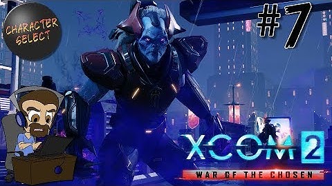 XCOM 2 War of the Chosen Part 7 - Teleport, Clone, Cheat - CharacterSelect
