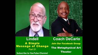 A Simple Message of Change Part 1 - Lindell Student of Neville Goddard