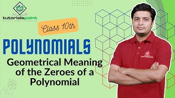 Class 10th - Geometrical Meaning of the Zeroes of a Polynomial (Hindi) | Tutorials Point