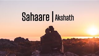 Sahaare- Akshath (Lyrics Video)