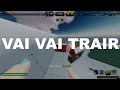 VAI VAI TRAIR Roblox Rivals Montage