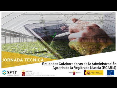 Jornada Entidades Colaboradoras de la Administración Agraria de la Región de Murcia (ECARM)