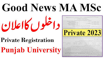 Good News MA MSc Private 2023 Registration Start Official Notification Dates Punjab University