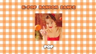 K-Pop Random Dance •|• К-Поп Рандом Дэнс 🧡🏵️