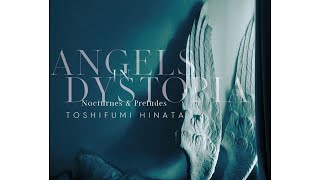 Toshifumi Hinata - Nocturne in G Minor - ‘Angels in Dystopia’