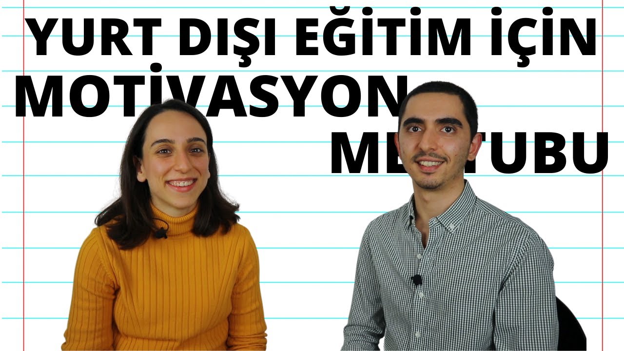 Örneklerle Motivasyon Mektubu (Niyet Mektubu) Nasıl Yazılır