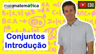 Conjuntos: Introdução (Aula 1 de 4)