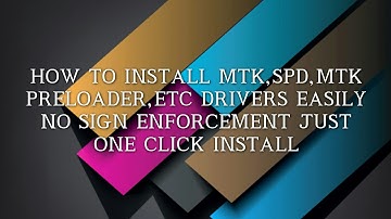 HOW TO INSTALL ALL DRIVERS LIKE MTK, SPD ETC EASILY (JUST ONE CLICK)