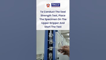 Seal Strength Test on packaging pouches ||Presto Group