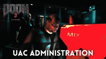 DOOM 3 BFG Edition - Walkthrough 4K 60FPS HDR - UAC Administration