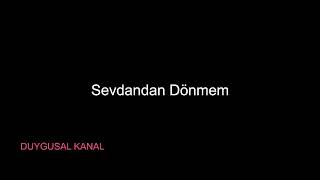 Sevdandan Dönmem