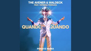 Video thumbnail of "The Avener - Quando Quando (Pokeyz Remix)"
