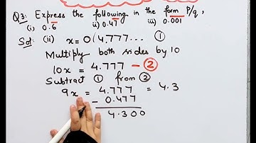 Express following in form p/q where p & q are integers & q is not = to zero ,0.666 ,0.47777,0.001001