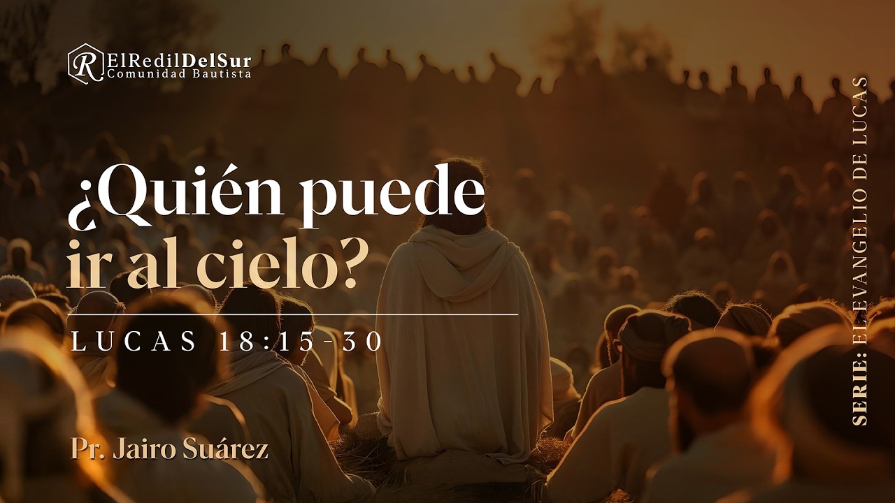 ¿Quién puede ir al cielo?  Pastor Jairo Suárez