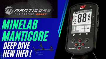 Minelab Manticore Deep Dive New Info You Gotta See !