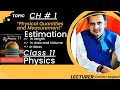 Estimation | Class 11 Physics Chapter 1 | Urdu Explanation | NBF Book | Physics with Danish