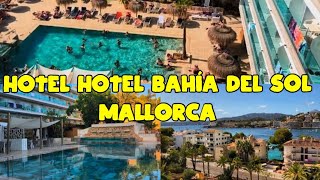 Hotel Bahía del Sol  🏨 ⭐⭐⭐⭐ Mallorca Holiday  🌞🌊🏊🏖️🇪🇦