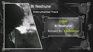 Download Lagu Bi Neshune - Gdaal x Mahta (Instrumental Version) MP3
