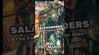 Salamanders - The Fire That Never Dies | Warhammer 40K Lore
