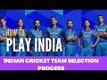 How To play india | Indian cricket team selection process 🏏