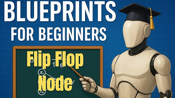 Blueprint Basics Unreal Engine: Flip Flop Node