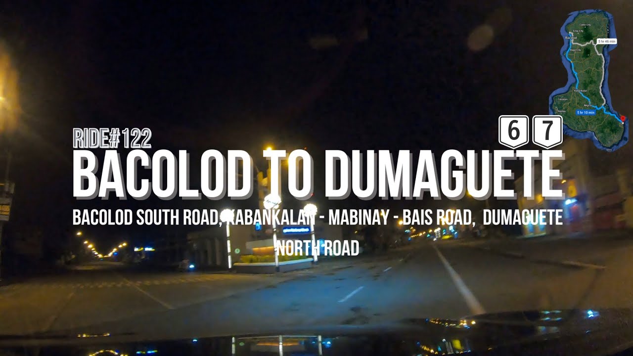 Bacolod to Dumaguete  Bacolod South Road Kabankalan-Mabinay-Bais Rd Dumaguete North Road | Ride#122