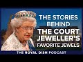 The stories behind the court jewellers favorite jewels