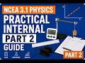 NCEA Level 3 Physics (3.1) Practical Internal Part 2