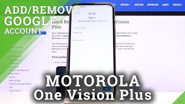 How to Add / Remove Google Account in MOTOROLA One Vision Plus – Enable Google Account